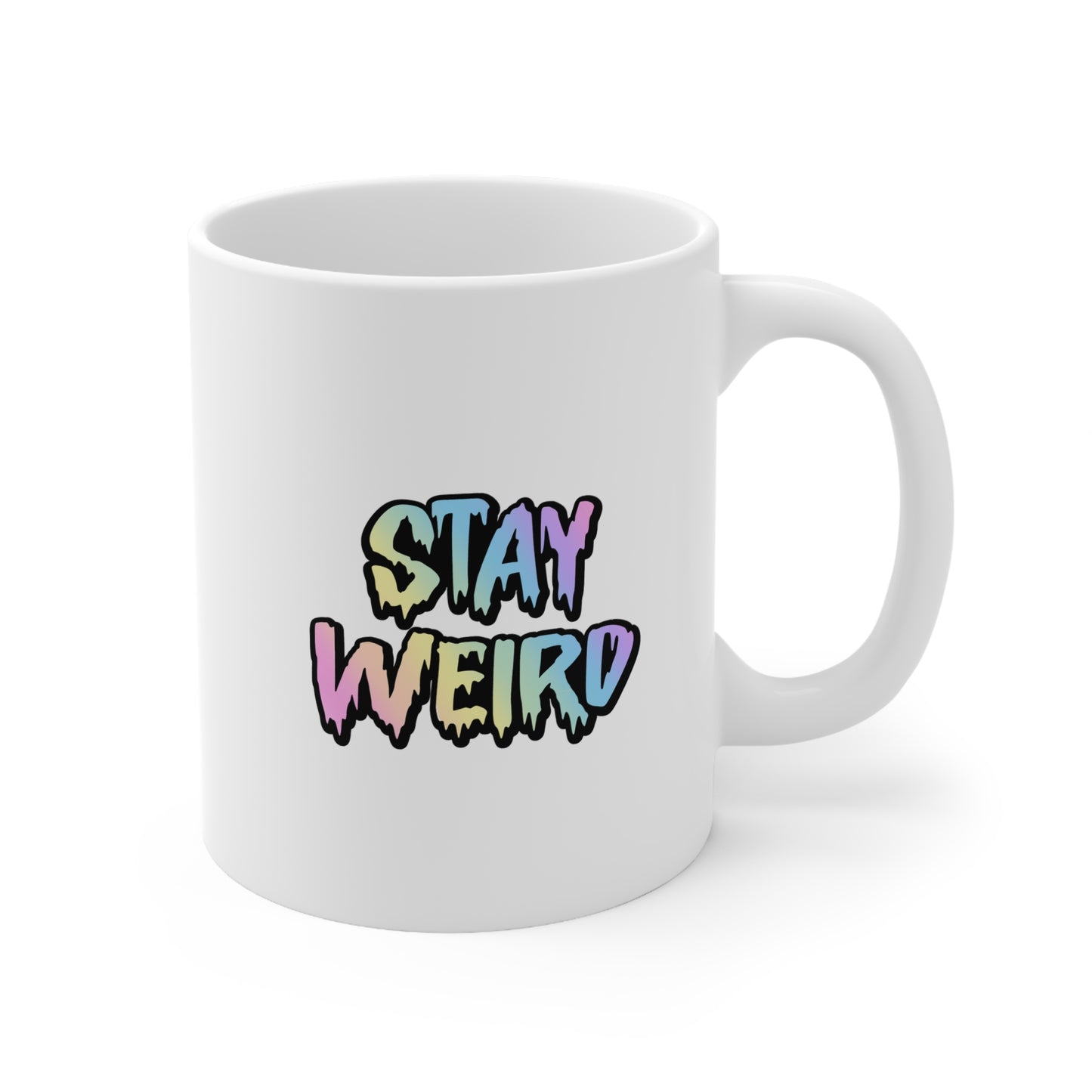 11oz ceramic mug, stay weird design